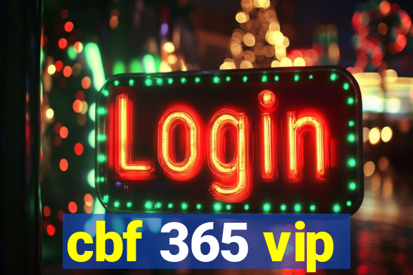 cbf 365 vip